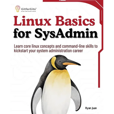 Linux Basics for SysAdmin: Learn core linux concepts and command-line skills to kickstart your system administration career