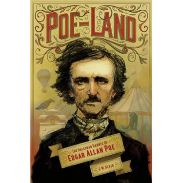 Poe-Land: The Hallowed Haunts of Edgar Allan Poe
