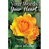 Your Words Your Heart