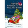 Sophia the Christmas Eve Snow Bunny & The Real Gift