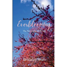 Everblooming The Becoming of Myself