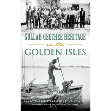 Gullah Geechee Heritage in the Golden Isles