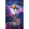 A Corporate Coup: Adventures of a Jump Space Accountant Book 4
