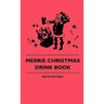 Merrie Christmas Drink Book