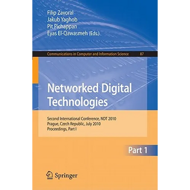 Networked Digital Technologies, Part I: Second International Conference, Ndt 2010, Prague, Czech Republic