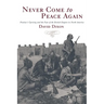 Never Come to Peace Again: Pontiac's Uprising and the Fate of the British Empire in North America Volume 7