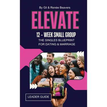 ELEVATE 12-Week Small Group Leader Guide
