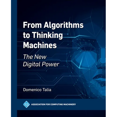 From Algorithms to Thinking Machines: The New Digital Power