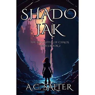 Shadojak: The Daughter of Chaos: Volume 2