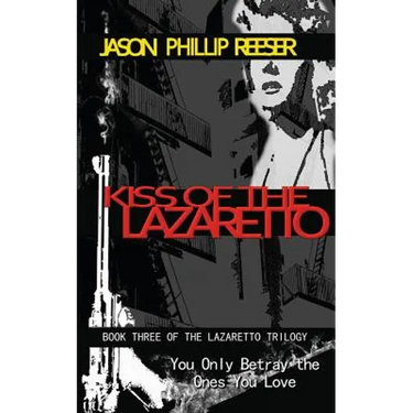 Kiss of the Lazaretto