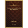 Visions And Beliefs In The West Of Ireland