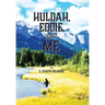 Huldah, Eddie, and Me: Volume 1