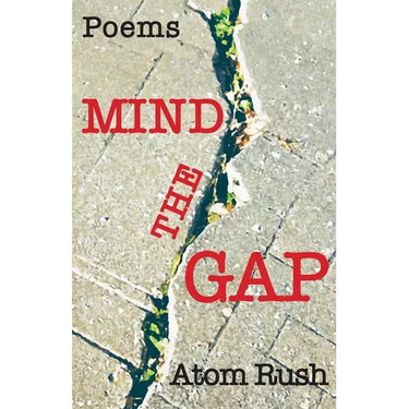 Mind the Gap: Poems