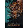 The Wicked Wolves of Windsor: and other fairytales