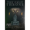 The Raven and The Crow: The Gray Throne
