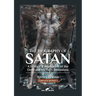 The Biography of Satan: or A Historical Exposition of the Devil and His Fiery Dominions