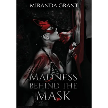 Madness Behind the Mask