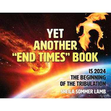 Yet Another "End Times" Book: Is 2024 the Beginning of the Tribulation
