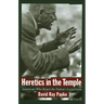 Heretics in the Temple: Americans Who Reject the Nation's Legal Faith