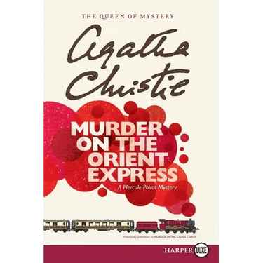 Murder on the Orient Express: A Hercule Poirot Mystery: The Official Authorized Edition