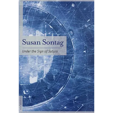 Under the Sign of Saturn: Essays