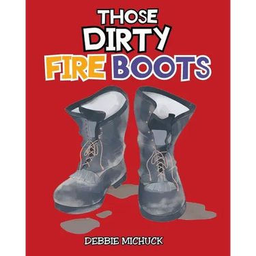 Those Dirty Fire Boots