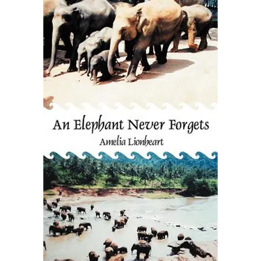 An Elephant Never Forgets
