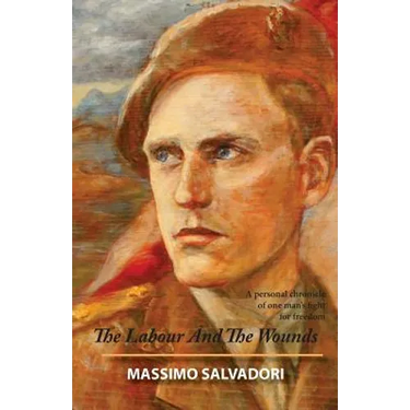 The Labour and the Wounds: A Personal Chronicle of One Man's Fight for Freedom