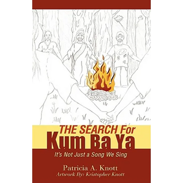 THE SEARCH For Kum ba ya