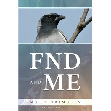 FND and ME: Second Edition