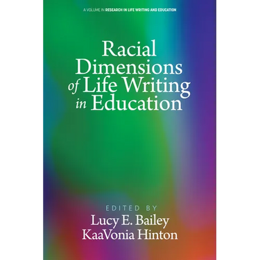 Racial Dimensions of Life Writing in Education
