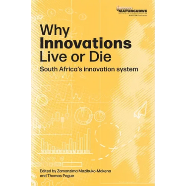 Why innovations Live or Die: South Africa's innovation system