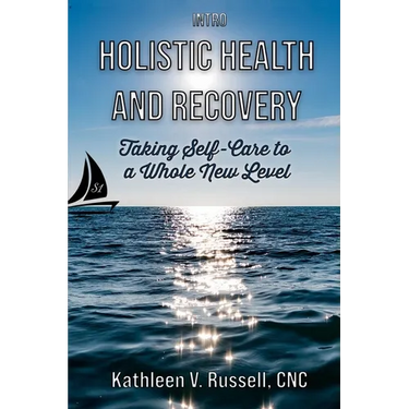 INTRO Holistic Health and Recovery: Taking Self-Care to a Whole New Level Series 1
