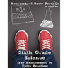 Sixth Grade Science: For Homeschool or Extra Practice