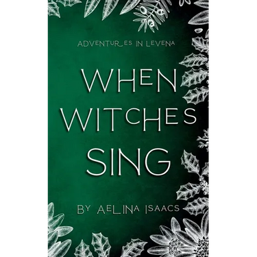 When Witches Sing: Yuletide Special