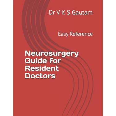 Neurosurgery Guide for Resident Doctors: Easy Reference