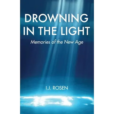 Drowning In The Light: Memories Of The New Age