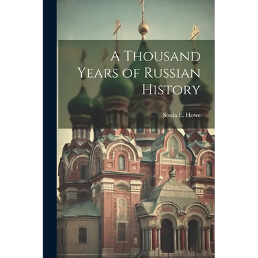 A Thousand Years of Russian History
