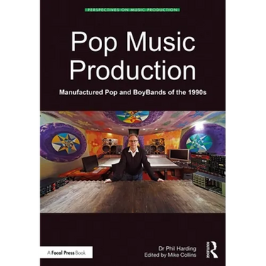 Pop Music Production: Manufactured Pop and BoyBands of the 1990s