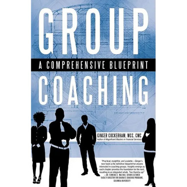 Group Coaching: A Comprehensive Blueprint
