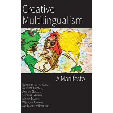 Creative Multilingualism: A Manifesto