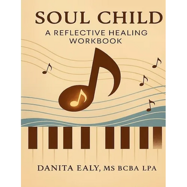 Soul Child: A Reflective Healing Workbook