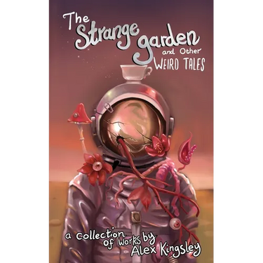 The Strange Garden and Other Weird Tales