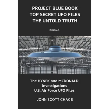 Project Blue Book: Top Secret UFO Files: The Untold Truth