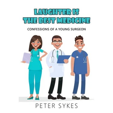 Laughter is the Best Medicine: Confessions of a Young Surgeon