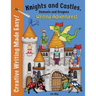 Knights and Castles, Damsels and Dragons Writing Adventure