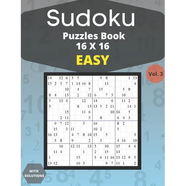 Sudoku easy Puzzles 16 X 16 - volume 3: 100 easy Sudoku 16 X 16 Puzzles book for adults with Solutions - Large Print - One Puzzle Per Page (Volume 3)