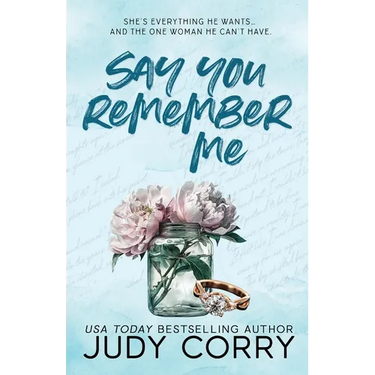 Say You Remember Me