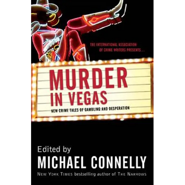 Murder in Vegas: New Crime Tales of Gambling and Desperation