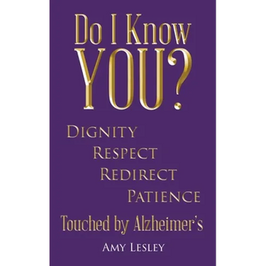 Do I Know You?: Touched by Alzheimer's